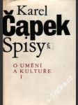 O umění a kultuře I. Karel Čapek Spisy, 1984 - náhled