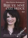 Bije ve mně cizí srdce - náhled