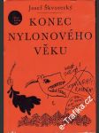 Konec nylonového věku - náhled