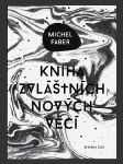 Kniha zvláštních nových věcí (The Book of Strange New Things) - náhled