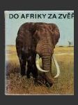 Do Afriky za zvěří - náhled