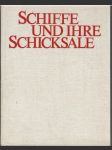 Schiffe und Ihre Schicksale  - náhled