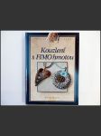 Kouzlení s FIMO hmotou  - náhled