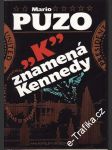 K znamená Kennedy - náhled