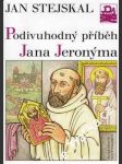 Podivuhodný příběh Jana Jeronýma - náhled