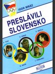 Preslávili Slovensko - náhled