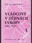 Vládcové v dějinách Evropy 800 - 1648 I. díl - náhled