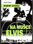 Na mušce Elvis - náhled