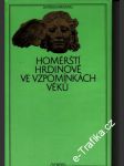 Homérští hrdinové ve vzpomínkách věků - náhled