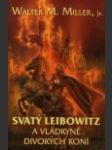 Svatý Leibowitz a vládkyně divokých koní (Saint Leibowitz and the wild horse woman) - náhled
