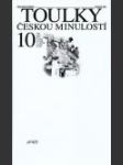 Toulky českou minulostí 10: Velcí umělci konce 19. století: A. Dvořák, J.V. Myslbek, J. Neruda, M. Aleš - náhled