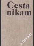 Cesta nikam - náhled