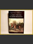 Lásky trůnu habsburského  - náhled