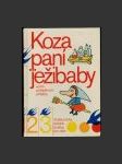 Koza paní ježibaby a jiné pohádkové příběhy - ilustrace A.Mikulka - náhled