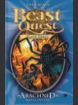 BeastQuest 11 - Arachnid, vládce pavouků (BeastQuest - The Golden Armour, Arachnid, The King of Spiders) - náhled