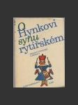 O Hynkovi synu rytířském. 13 pohádek z Moravy - náhled