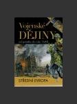 Vojenské dějiny od pravěku do roku 1648. Střední Evropa - náhled