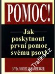 Pomóc! Jak poskytnout první pomoc svému psovi - náhled