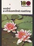 Vodní a vlhkomilné rostliny - náhled