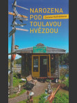 Narozena pod toulavou hvězdou - náhled