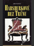 Habsburkové bez Trůnu - náhled