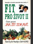 Fit pro život II. Jak žít zdravě - náhled