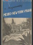 Mexiko - New-York - Praha - náhled