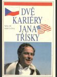 Dvě kariéry Jana Třísky - náhled