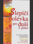 Slepičí polévka pro duši, 5. porce - náhled