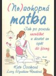 (Ne)schopná matka - náhled