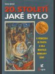 20. století jaké bylo - náhled