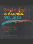 Svobodná a divoká 90. léta - náhled