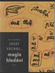 Josef Váchal: Magie hledání - náhled