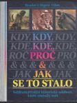 Kdy, kde, proč & jak se to stalo (veľký formát) - náhled