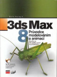 3ds Max 8 - Průvodce modelováním a animací - náhled