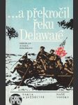 ... a překročil řeku Delaware - náhled