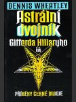 Astrální dvojník Gifforda Hillaryho - náhled