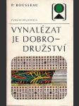 Vynalézat je dobrodružství Rousseau, Pierre - náhled