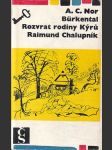 Bürkental / Rozvrat rodiny Kýrů / Raimund Chalupník - náhled