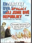 Ententyky dva špalíky měli jsme dvě republiky - náhled