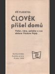 Člověk přišel domů - náhled