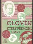 Člověk, který přemohl smrt - hrdinský život Ludvíka Pasteura - náhled