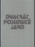 Dvakrát posunuté jaro - náhled