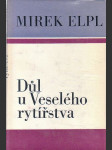 Důl u veselého rytířstva - náhled