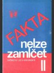 Fakta nelze zamlčet II. - Svědectví lidí a dokumentů. - náhled