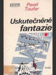 Uskutečněné fantazie - náhled