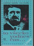 To všecko vodnes čas ... - náhled