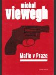 Mafie v Praze, Michal Viewegh. - náhled