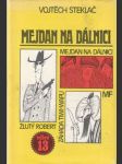 Mejdan na dálnici, Žlutý Robert, Záhada Tiwi-wapu - náhled