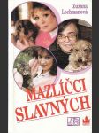 Mazlíčci slavných - náhled